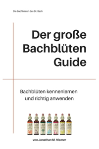 große Bachblüten Guide