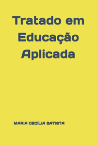 Tratado em Educação Aplicada