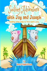 Sailing Adventure with Joy and Joseph