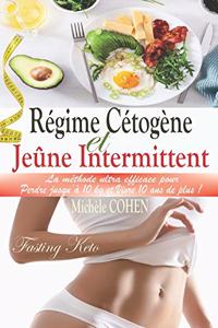 Régime Cétogène et Jeûne Intermittent (Fasting Keto)