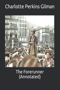 The Forerunner (Annotated)