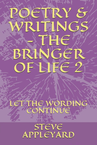 Poetry & Writings - The Bringer of Life 2
