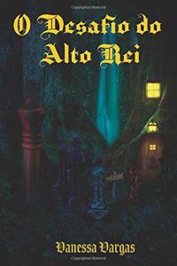 O desafio do Alto Rei