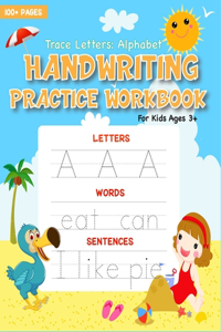 Trace Letters: Alphabet Handwriting Practice Workbook For Kids Age 3+: Preschool writing Workbook with Sight words for Pre K, Kindergarten and Kids Ages 3-5. ABC p