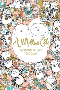 A Million Cats Fabulous Felines to Color