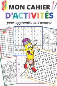 Mon cahier d'activités pour apprendre et s'amuser