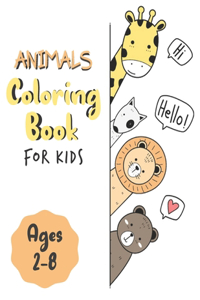 Animals Coloring Book for Kids Ages 2-8