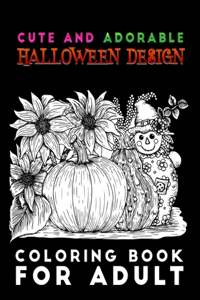 Cute and adorable Halloween design coloring book for adult