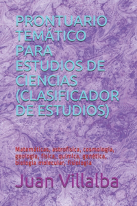 Prontuario Temático Para Estudios de Ciencias (Clasificador de Estudios)
