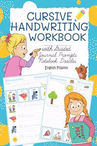 Cursive Handwriting Workbook with Guided Journal Prompts Notebook Doodles English Filipino