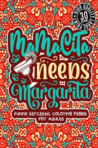 Mamacita Needs Margarita
