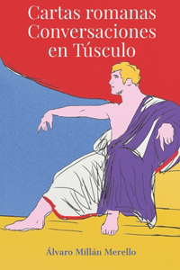 Cartas romanas Conversaciones en Túsculo