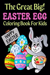 Great Big Easter Egg Coloring Book For Kids