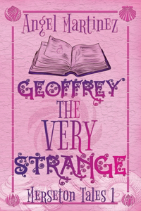 Geoffrey the Very Strange