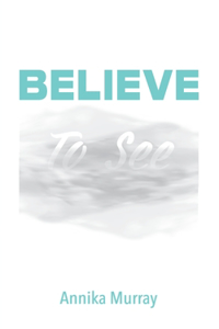 Believe To See