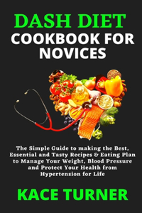 Dash Diet Cookbook for Novices