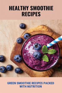 Healthy Smoothie Recipes