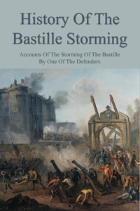 History Of The Bastille Storming