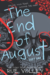 End of August (Part One)