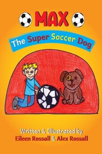 MAX - The Super Soccer Dog