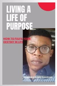 Living a Life of Purpose