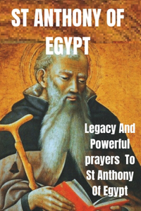 Life Of St Anthony Of Egypt