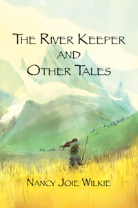 The River Keeper and Other Tales