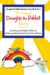 Original Douglas the Rabbit Story