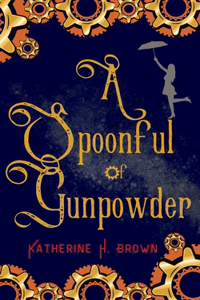 Spoonful of Gunpowder