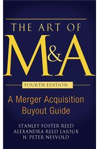 The Art of M&a, Fourth Edition