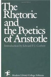 The Rhetoric and Poetics of Aristotle