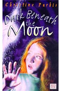 Dark Beneath The Moon