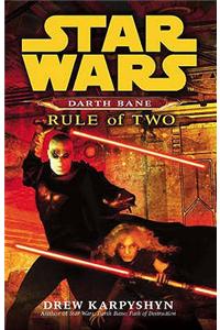 Star Wars: Darth Bane - Rule of Two