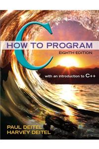 C How to Program Plus Mylab Programming with Pearson Etext -- Access Card Package