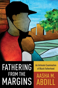 Fathering from the Margins