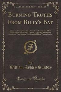Burning Truths from Billy's Bat