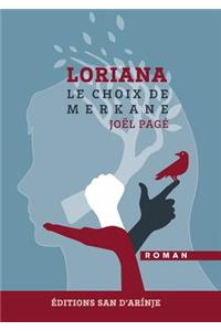 Loriana, le choix de Merkane