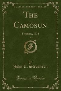 The Camosun, Vol. 6: February, 1914 (Classic Reprint)