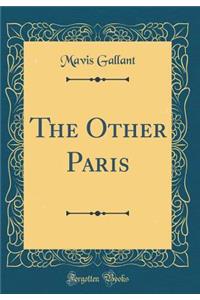 The Other Paris (Classic Reprint)