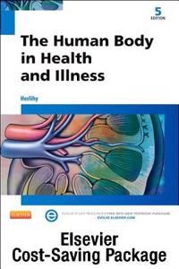 The Human Body in Health and Illness - Text and Elsevier Adaptive Learning Package