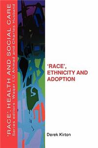 Race', Ethnicity and Adoption