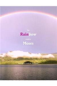 The Rainbow reads to Moses