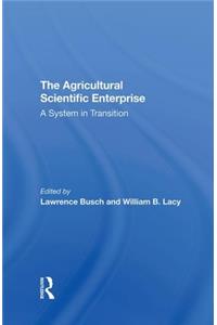 The Agricultural Scientific Enterprise
