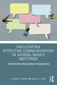 Facilitating Effective Communication in School-Based Meetings