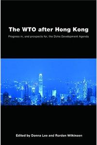 The WTO after Hong Kong