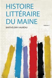 Histoire Litteraire Du Maine