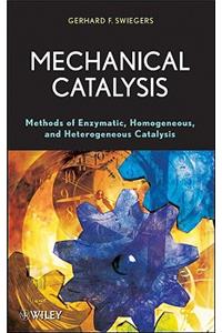 Mechanical Catalysis