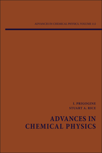 Advances in Chemical Physics, Volume 112