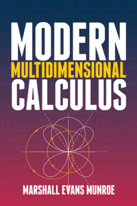 Modern Multidimensional Calculus