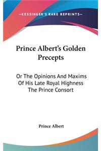 Prince Albert's Golden Precepts